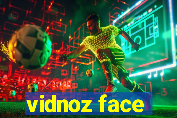 vidnoz face